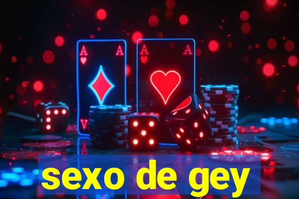 sexo de gey